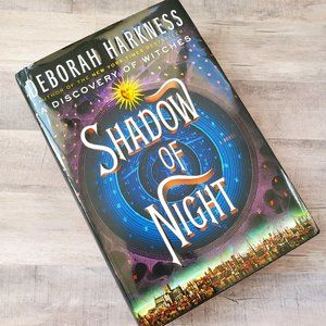 Shadow of Night, by Deborah Harkness